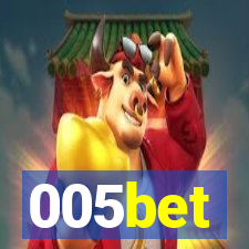 005bet