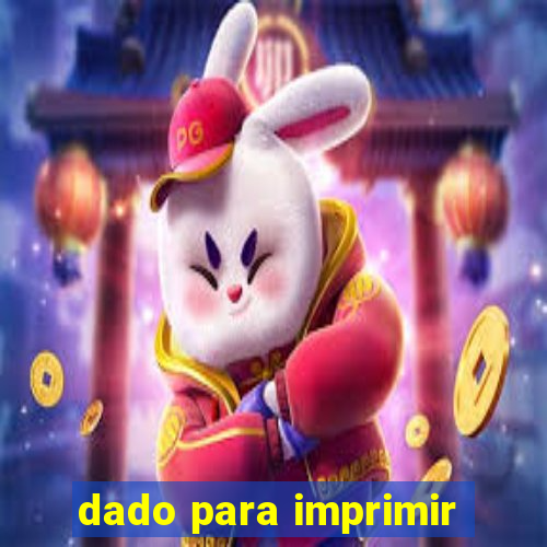 dado para imprimir