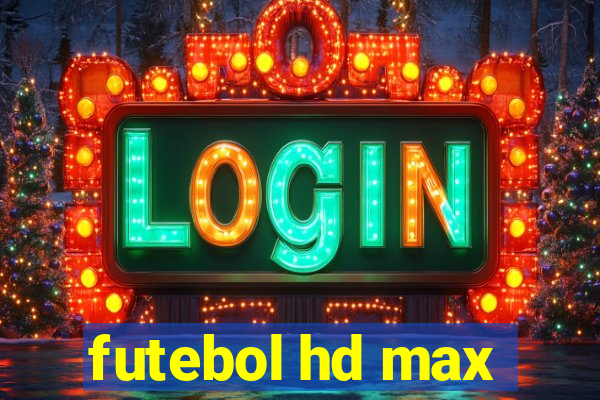 futebol hd max