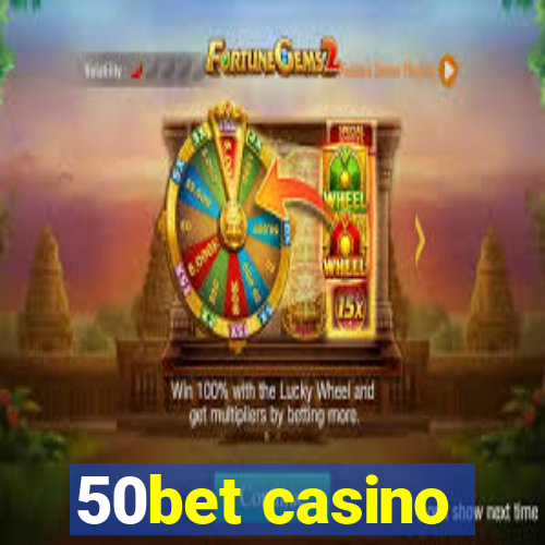 50bet casino