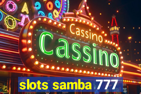 slots samba 777