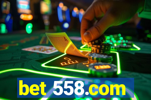 bet 558.com