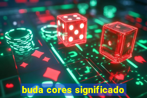 buda cores significado