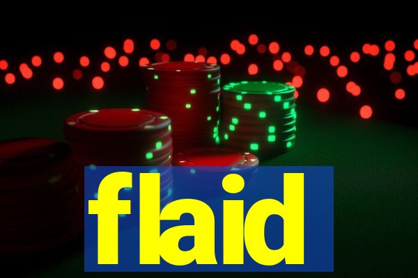 flaid