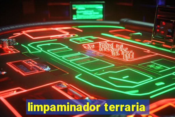 limpaminador terraria