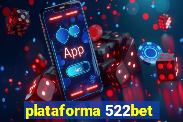 plataforma 522bet