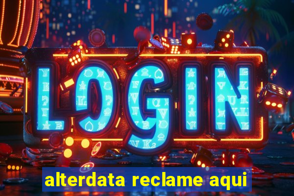 alterdata reclame aqui