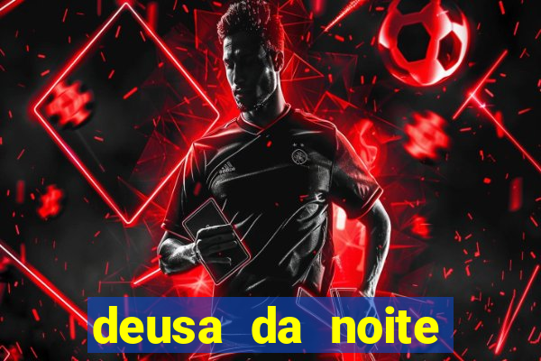 deusa da noite celta deusa da