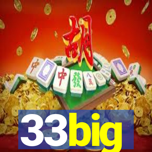 33big