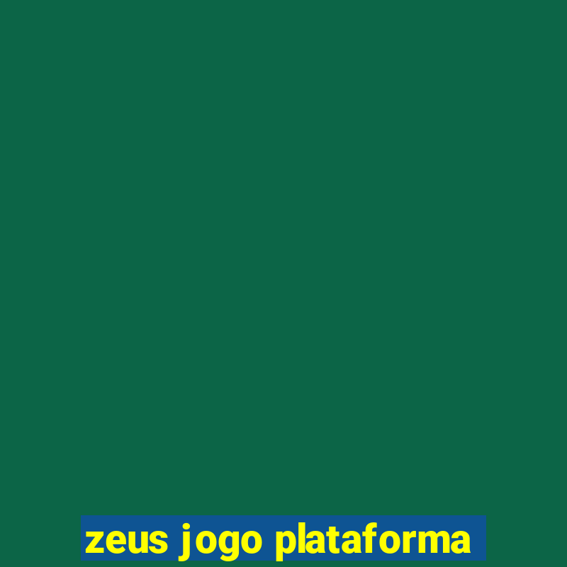 zeus jogo plataforma