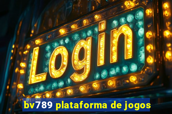 bv789 plataforma de jogos