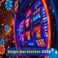 bingo marataizes 2024