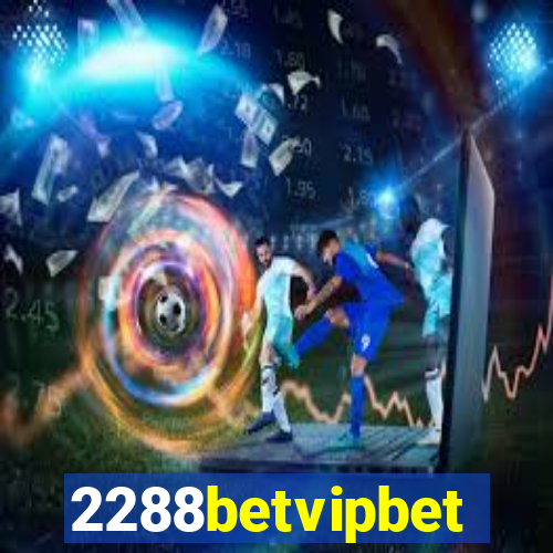 2288betvipbet