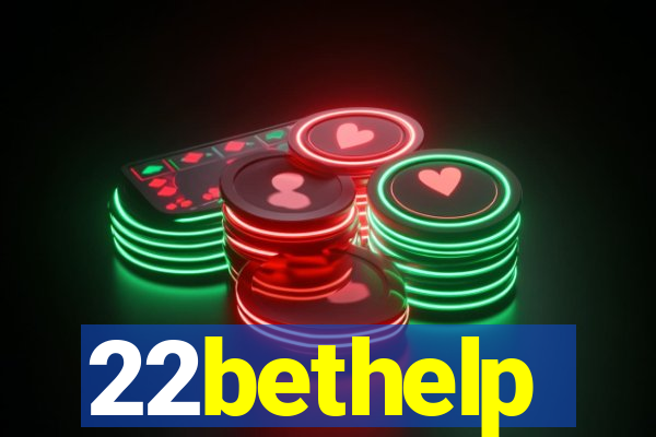 22bethelp