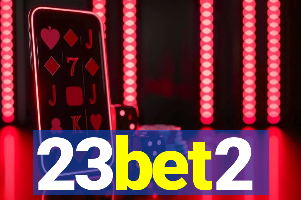 23bet2