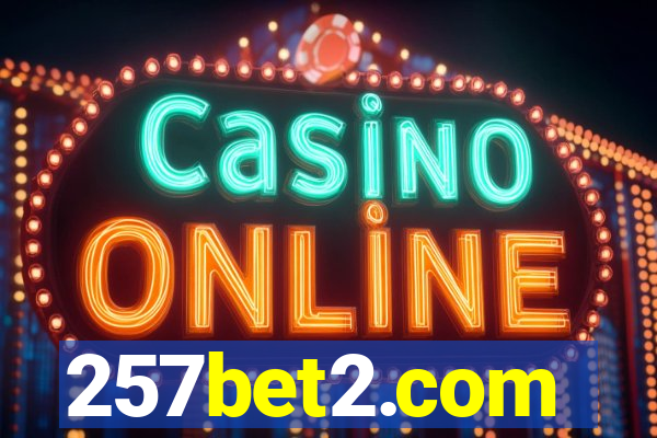 257bet2.com