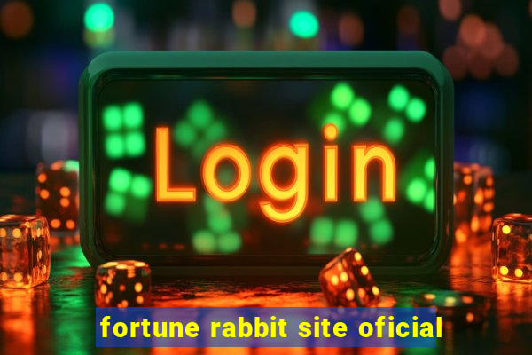 fortune rabbit site oficial