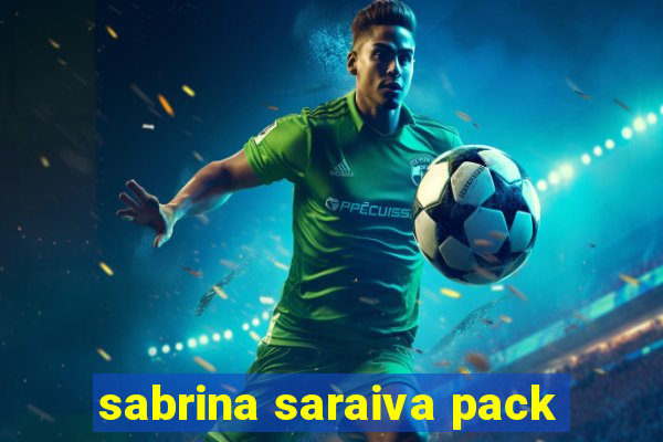 sabrina saraiva pack