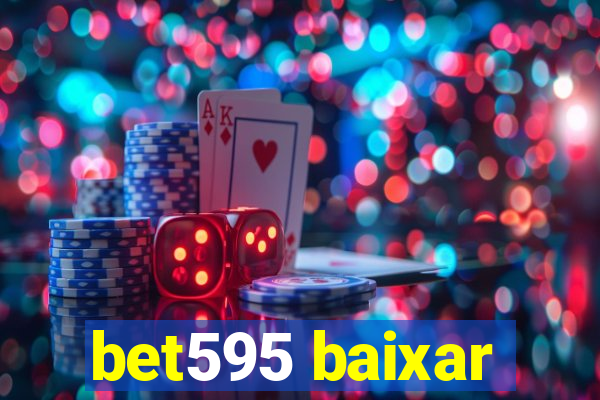 bet595 baixar