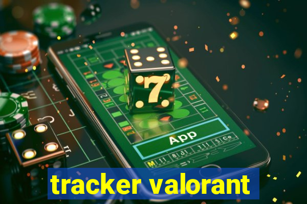 tracker valorant