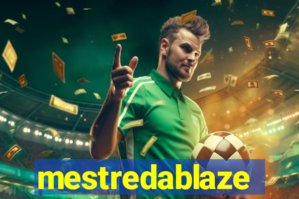 mestredablaze