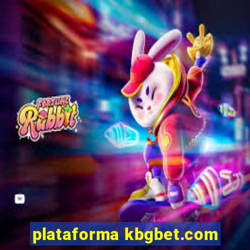 plataforma kbgbet.com