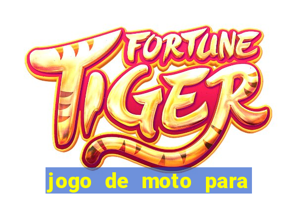 jogo de moto para dar grau