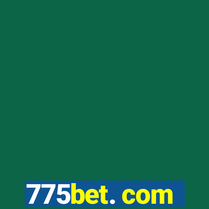 775bet. com