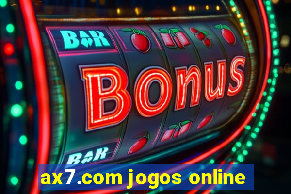 ax7.com jogos online