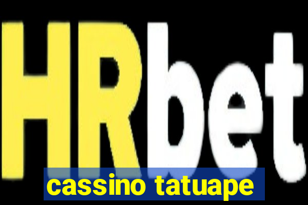 cassino tatuape