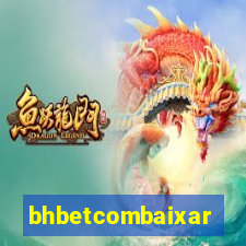 bhbetcombaixar