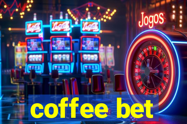 coffee bet