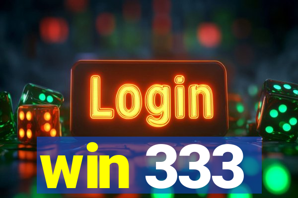 win 333