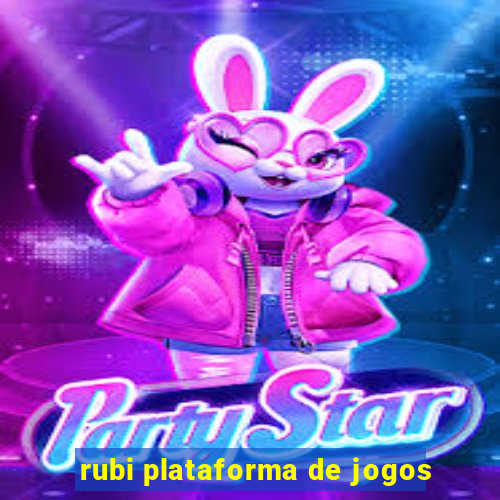 rubi plataforma de jogos