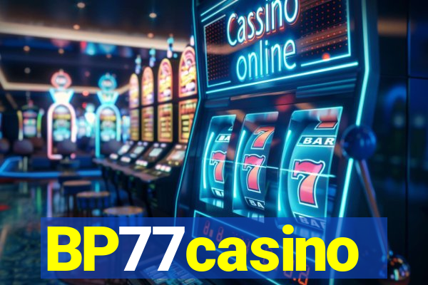 BP77casino