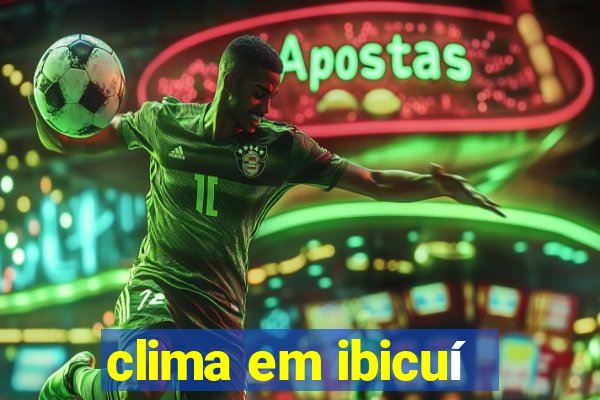 clima em ibicuí