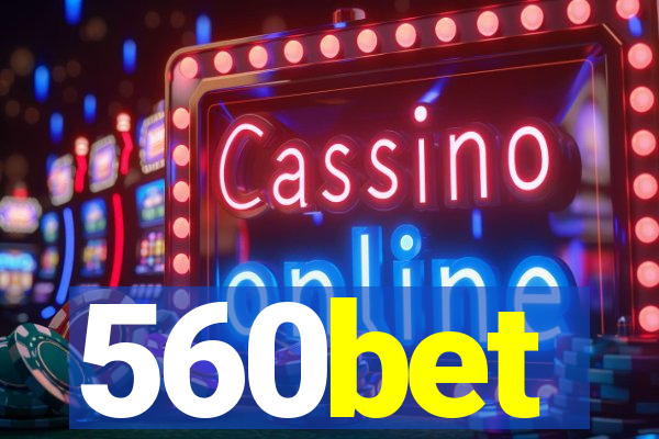 560bet