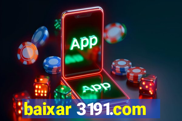 baixar 3191.com