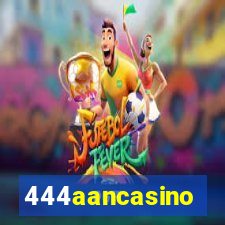 444aancasino