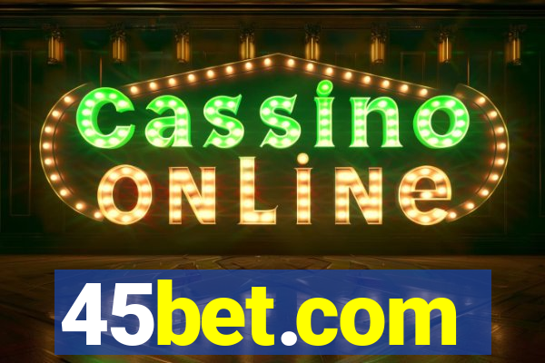 45bet.com