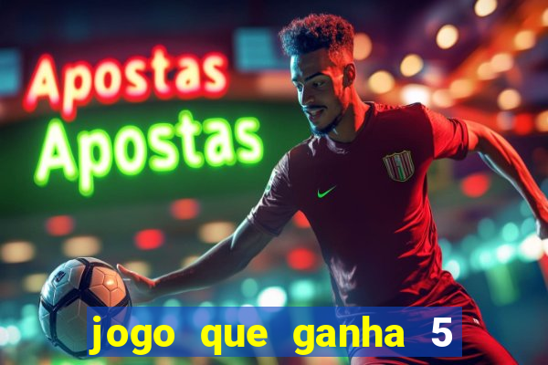 jogo que ganha 5 reais no cadastro