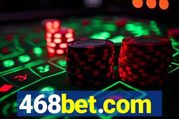 468bet.com