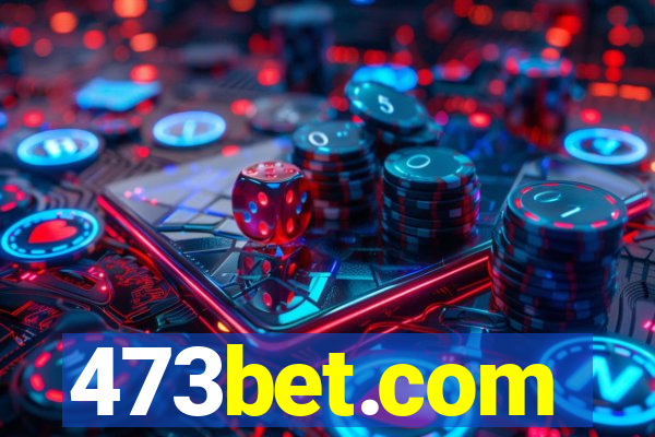 473bet.com