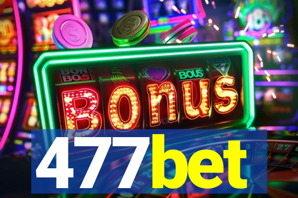 477bet