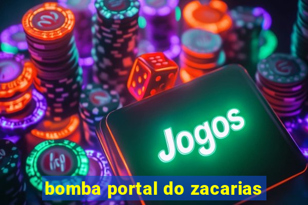 bomba portal do zacarias