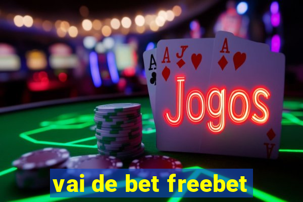 vai de bet freebet