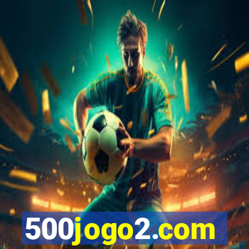 500jogo2.com