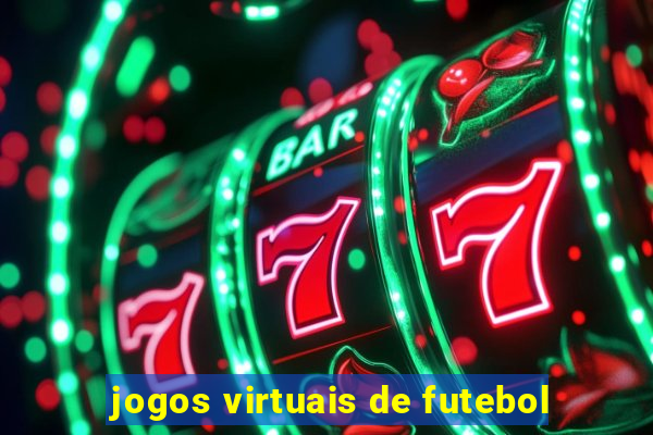 jogos virtuais de futebol