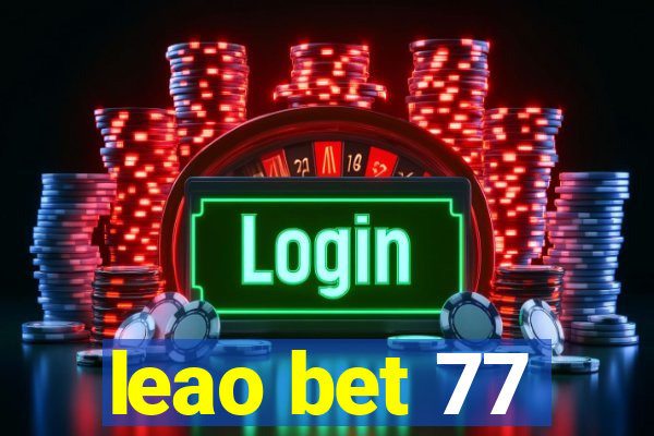 leao bet 77