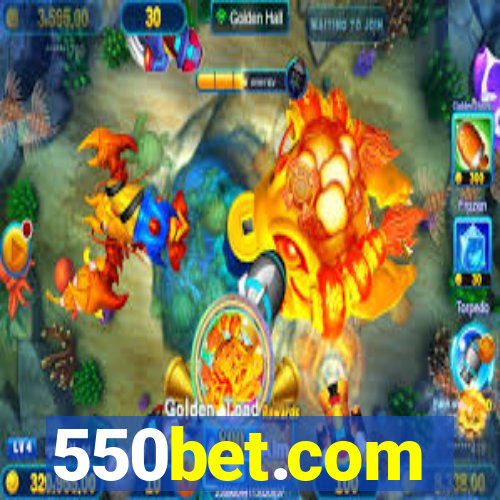 550bet.com